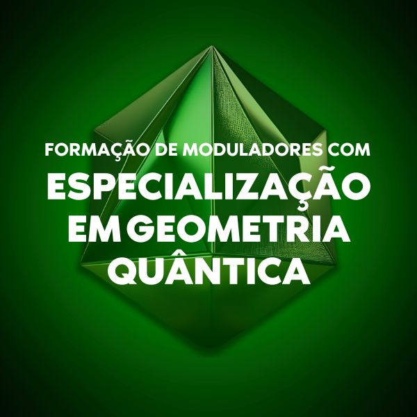 Formação Completa - Formação de Moduladores em Geometria Quântica